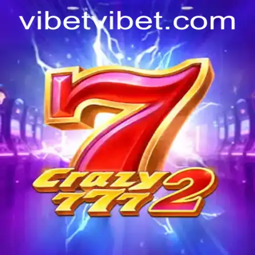 Discover the Thrilling World of Crazy7772: A VIBET Extravaganza