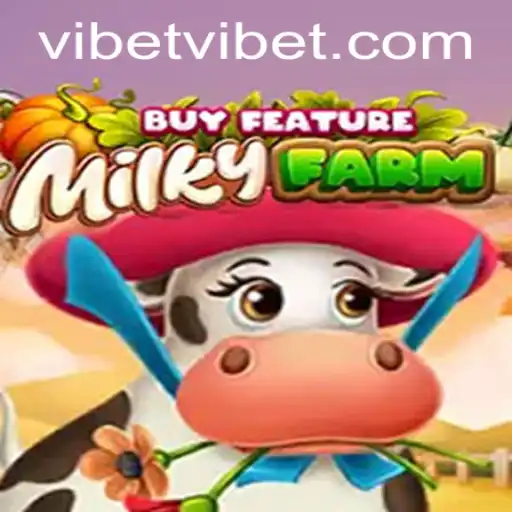 Exploring the Exciting World of MilkyFarmBuyFeature with VIBET